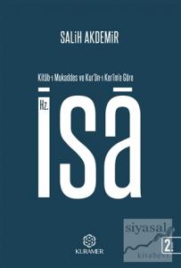 Kitab-ı Mukaddes ve Kur'an-ı Kerim'e Göre Hz. İsa