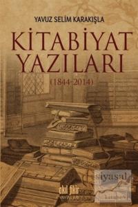 Kitabiyat Yazıları (1844-2014)