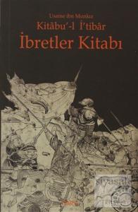 Kitabu'-l İ'tibar İbretler Kitabı