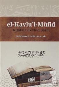 Kitabu't Terhid Şerhi - El Kavlu'l Müfid 2.Cilt (Ciltli)
