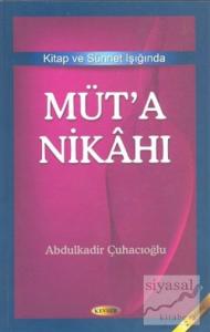 Kitap ve Sünnet Işığında Müt'a Nikahı