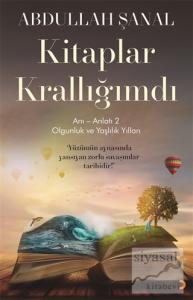 Kitaplar Krallığımdı - Anı - Anlatı 2