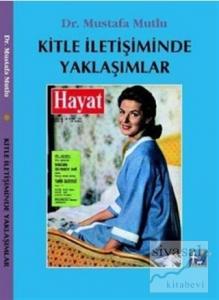 Kitle İletişiminde Yaklaşımlar