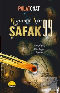 Kıyamet İçin Şafak 99