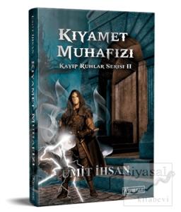 Kıyamet Muhafızı - Kayıp Ruhlar Serisi 2