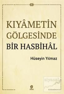 Kıyametin Gölgesinde Bir Hasbihal