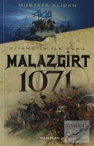Kıyametin İlk Günü Malazgirt 1071