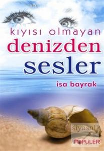 Kıyısı Olmayan Denizden Sesler