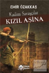 Kızıl Aşina Kadim Savaşçılar