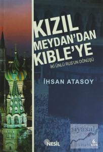 Kızıl Meydan'dan Kıble'ye