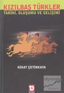 Kızılbaş Türkler Tarihi, Oluşumu Ve Gelişimi