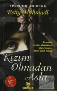 Kızım Olmadan Asla (Kokulu Kitap)