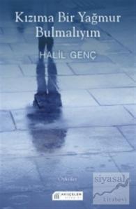 Kızıma Bir Yağmur Bulmalıyım