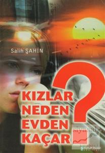 Kızlar Neden Evden Kaçar?