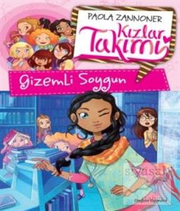 Kızlar Takımı - Gizemli Soygun