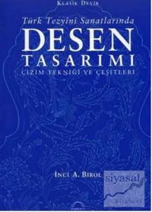 Klasik Devir Türk Tezyini Sanatlarında Desen Tasarımı (Ciltli)