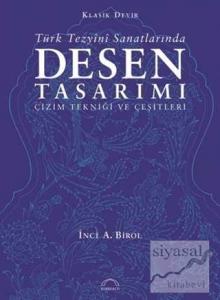 Klasik Devir Türk Tezyini Sanatlarında Desen Tasarımı
