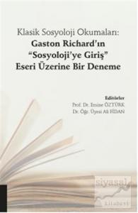 Klasik Sosyoloji Okumaları: Gaston Richard'ın "Sosyoloji'ye Giriş" Eseri Üzerine Bir Deneme