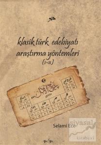 Klasik Türk Edebiyatı Araştırma Yöntemleri (1-2) (Ciltli)
