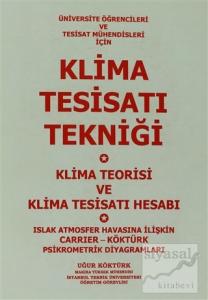 Klima Tesisatı Tekniği - Klima Teorisi ve Klima Tesisatı Hesabı