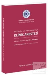 Klinik Anestezi - Teknikerler ve Teknisyenler İçin