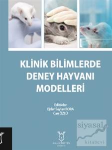 Klinik Bilimlerde Deney Hayvanı Modelleri