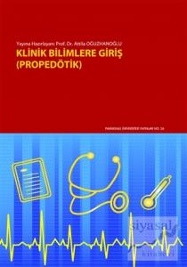 Klinik Bilimlere Giriş (Propedötik)