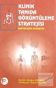 Klinik Tanıda Görüntüleme Stratejisi