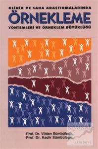 Klinik ve Saha Araştırmalarında Örnekleme Yöntemleri ve Örneklem Büyüklüğü