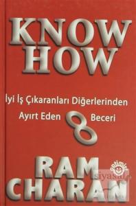 Know How İyi İş Çıkaranları Diğerlerinden Ayırt Eden 8 Beceri (Ciltli)