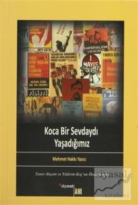 Koca Bir Sevdaydı Yaşadığımız