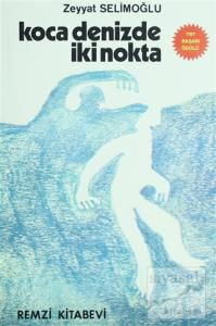 Koca Denizde İki Nokta