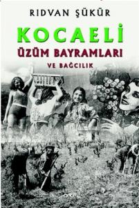 Kocaeli Üzüm Bayramları ve Bağcılık
