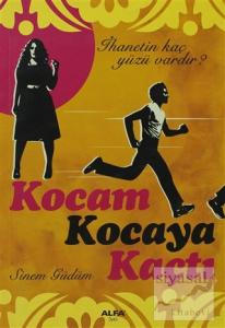 Kocam Kocaya Kaçtı