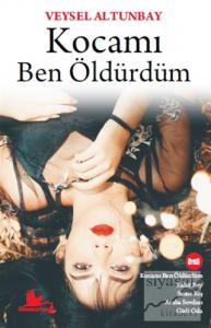 Kocamı Ben Öldürdüm