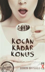 Kocan Kadar Konuş