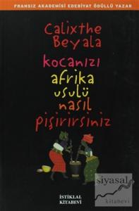 Kocanızı Afrika Usulü Nasıl Pişirirsiniz