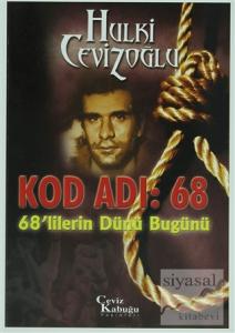 Kod Adı: 68 - 68'lilerin Dünü Bugünü