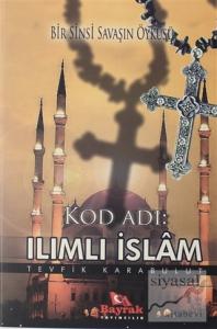 Kod Adı: Ilımlı İslam
