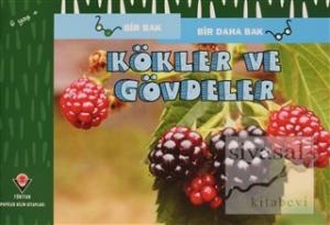 Kökler ve Gövdeler - Bir Bak Bir Daha Bak
