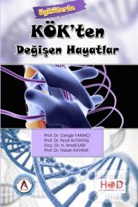 Kök'ten Değişen Hayatlar