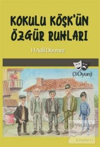 Kokulu Köşk'ün Özgür Ruhları