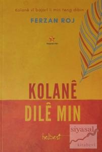Kolane Dıle Mın Kolane Dıle Mın