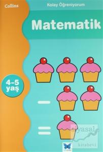 Kolay Öğreniyorum Matematik 4-5 Yaş