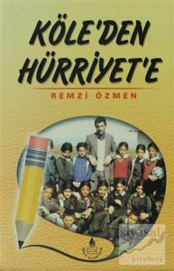 Köle'den Hürriyet'e