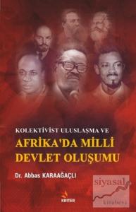 Kolektivist Uluslaşma ve Afrika'da Milli Devlet Oluşumu