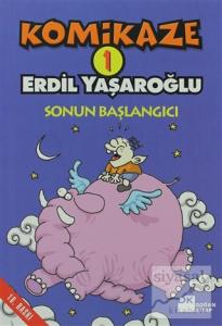 Komikaze 1 - Sonun Başlangıcı