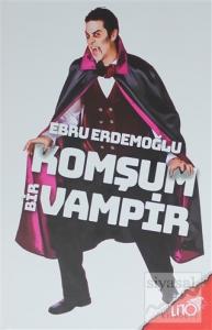 Komşum Bir Vampir (Ciltli)