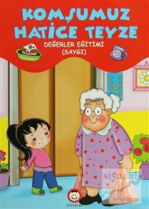 Komşumuz Hatice Teyze