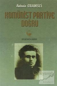 Komünist Partiye Doğru